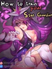 Cách huấn luyện Star Guardian [How to train your Star Guardian]