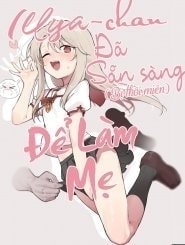 Bìa truyện Illya-chan đã sẵn sàng để làm mẹ