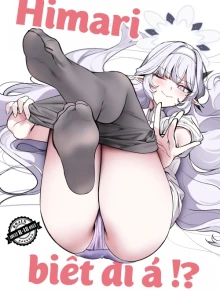 Himari biết đi á!?